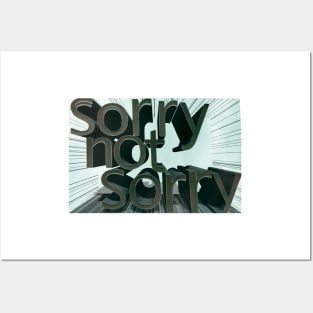 Sorry Not Sorry Stickers Posters and Art